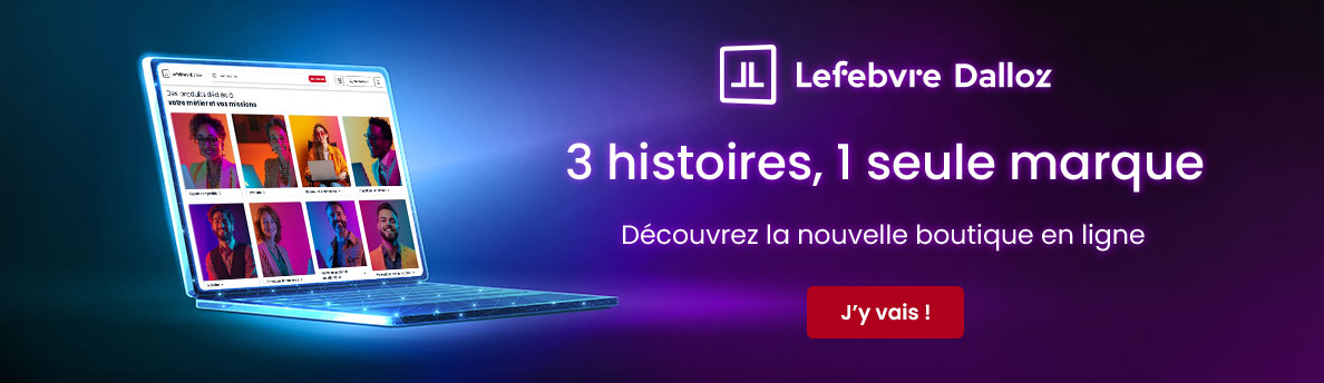 Nouvelle boutique Lefebvre Dalloz