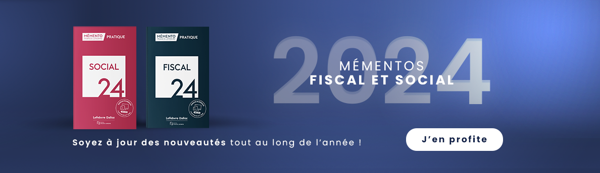 Mémentos Fiscal et Social 2024