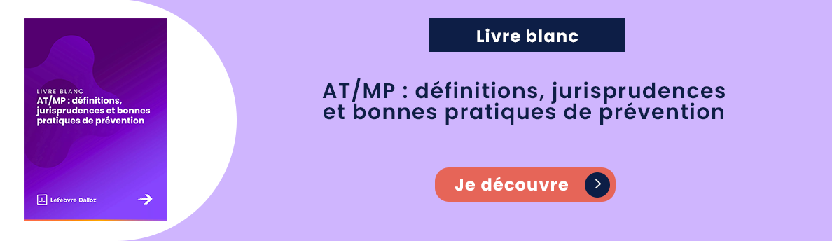 AT/MP : définitions, jurisprudences et bonnes pratiques de prévention