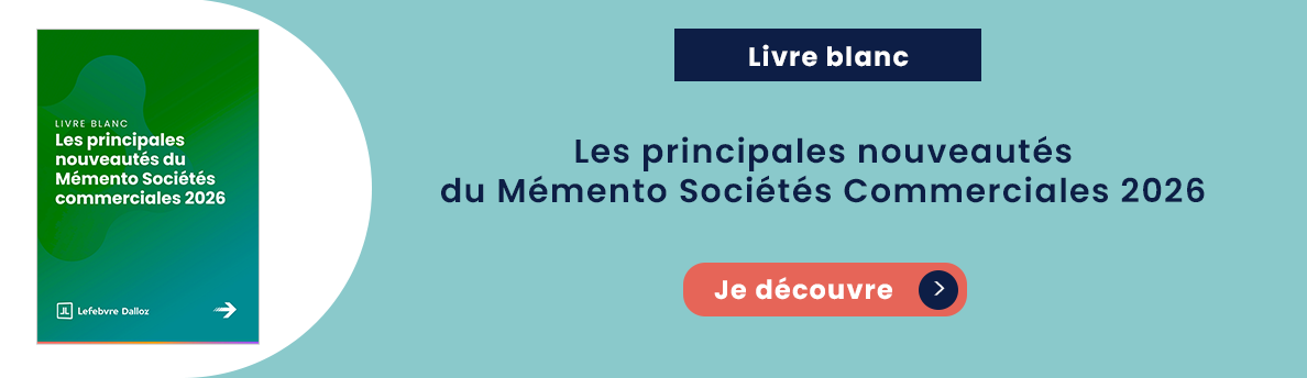 Les principales nouveautés du Mémento Sociétés Commerciales 2026