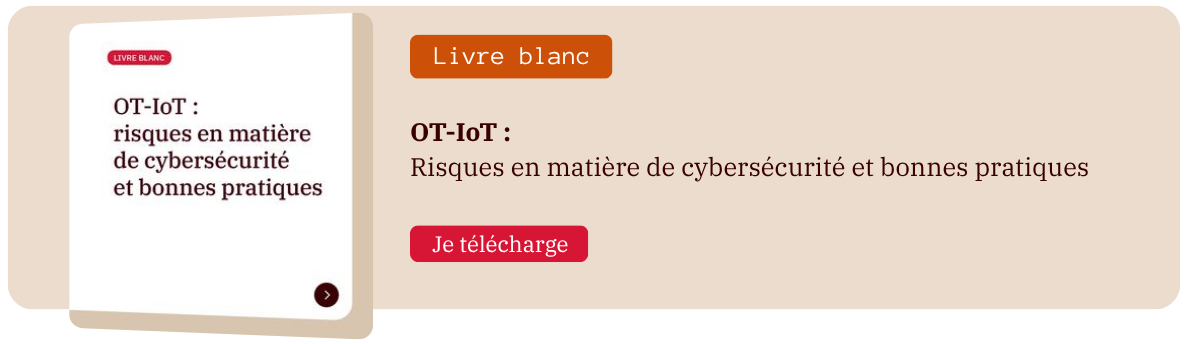 OT-IoT : risques en matière de cybersécurité et bonnes pratiques