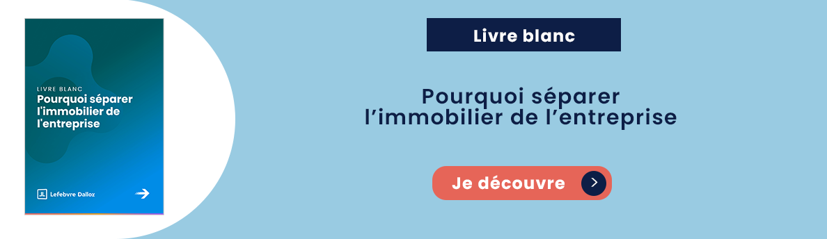 Pourquoi séparer l’immobilier de l’entreprise